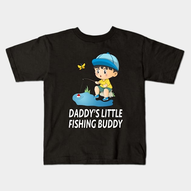 Daddys Little Fishing Buddy Cute Boy Kids T-Shirt by Foxxy Merch